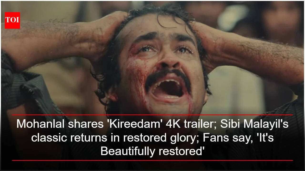 Mohanlal shares 'Kireedam' 4K trailer; Sibi Malayil's classic returns in restored glory; Fans say, 'It's beautifully restored' | Malayalam Movie News
