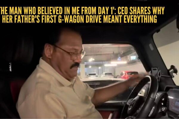 'The man who believed in me from day 1': CEO shares why her father's first G-Wagon drive meant everything