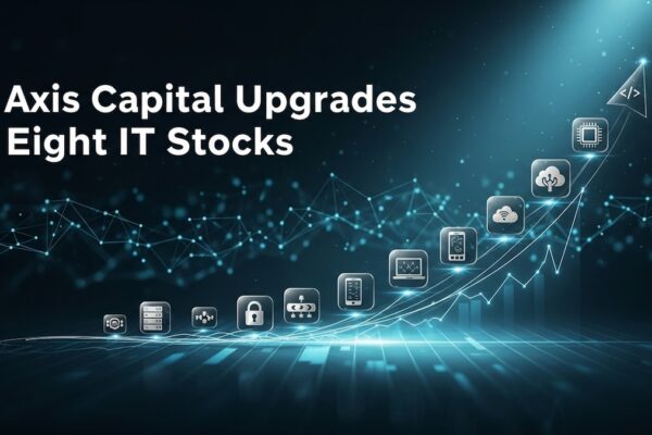 Axis Capital upgrades eight IT stocks citing these three factors but downgrades Wipro, TechM