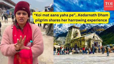 “Koi mat aana yaha pe”...Kedarnath Dham pilgrim shares her harrowing experience of visiting Kedarnath Dham |