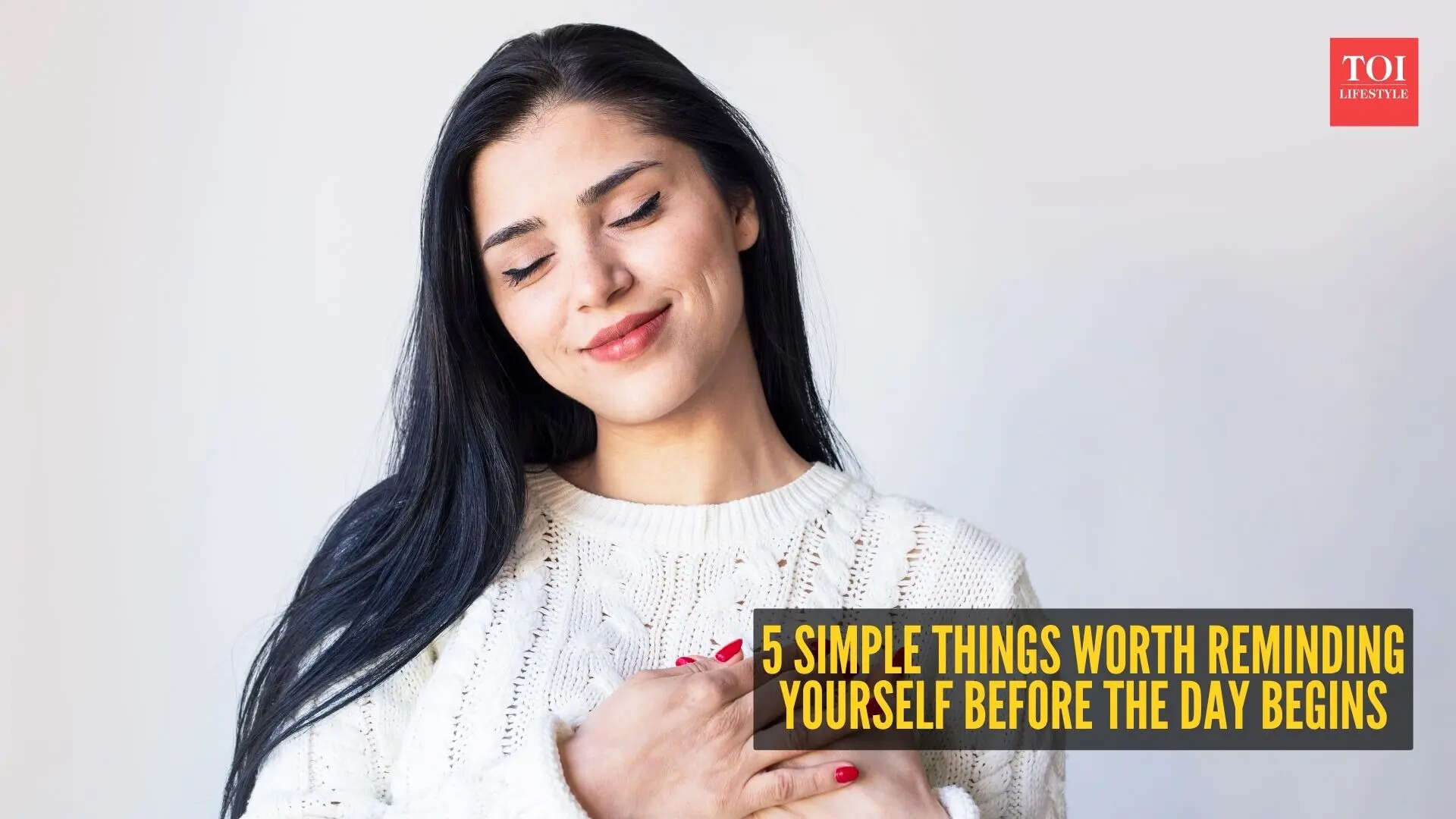 5 simple things worth reminding yourself before the day begins