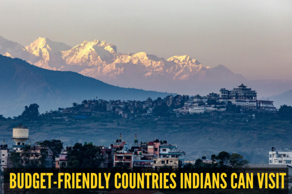 5 budget-friendly countries Indians can visit this July