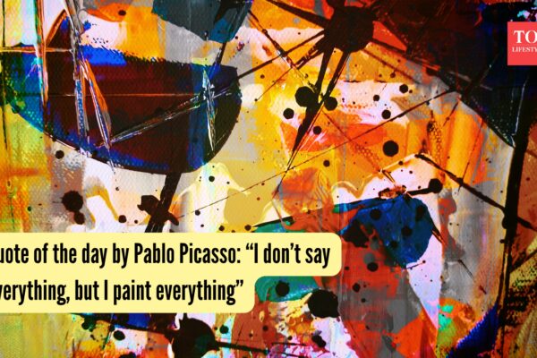 Quote of the day by Pablo Picasso: “I don’t say everything, but I paint everything”