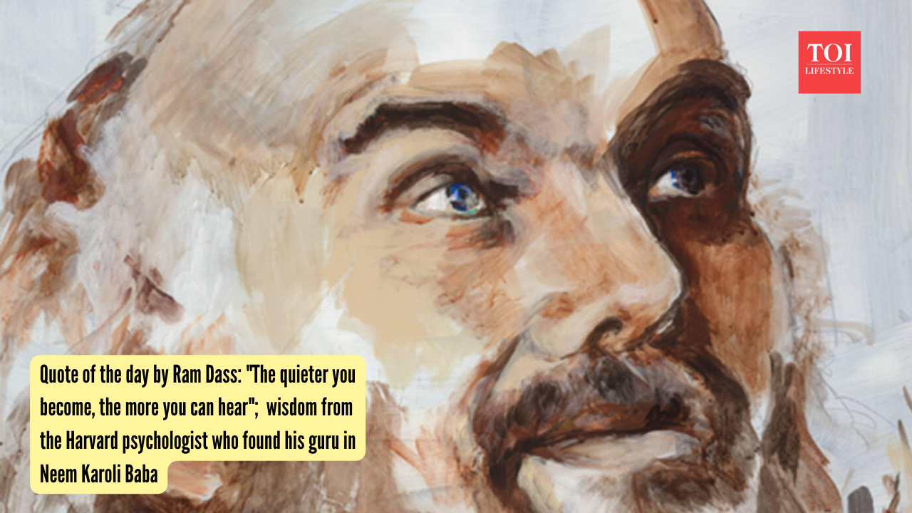 Ram Dass Quotes: Quote of the day by Ram Dass: "The quieter you become, the more you can hear"; wisdom from the Harvard psychologist who found his guru in Neem Karoli Baba
