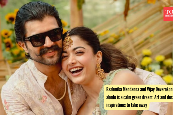 Rashmika Mandanna and Vijay Deverakonda's abode is a calm green dream: Art and design inspirations to take away