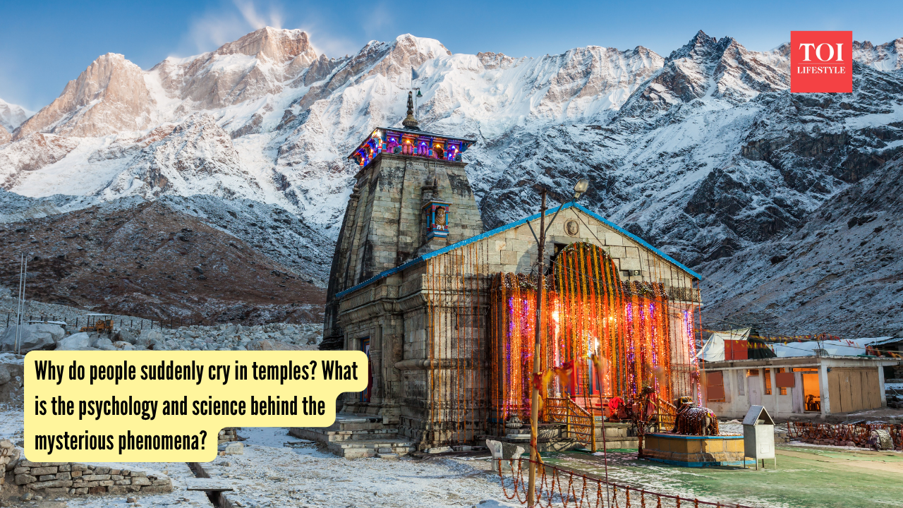 Why do people suddenly cry in temples? What is the psychology and science behind the mysterious phenomena?
