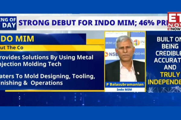 Indo-MIM eyes strong growth in defence, aerospace and medical after blockbuster listing; sees no execution challenges - Markets