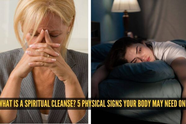 What is a spiritual cleanse? 5 physical signs your body may need one |