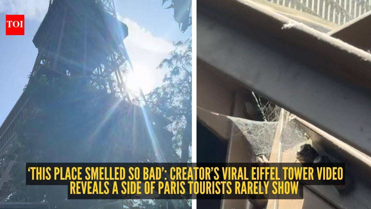 Eiffel Tower: ‘This place smelled so bad’: Creator’s viral Eiffel Tower video reveals a side of Paris tourists rarely show |