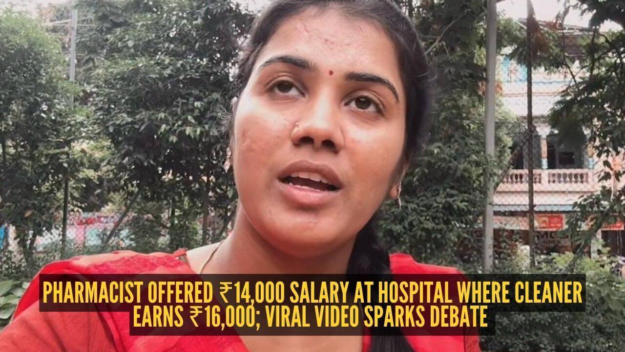 Pharmacist offered ₹14,000 salary at hospital where cleaner earns ₹16,000; viral video sparks debate |