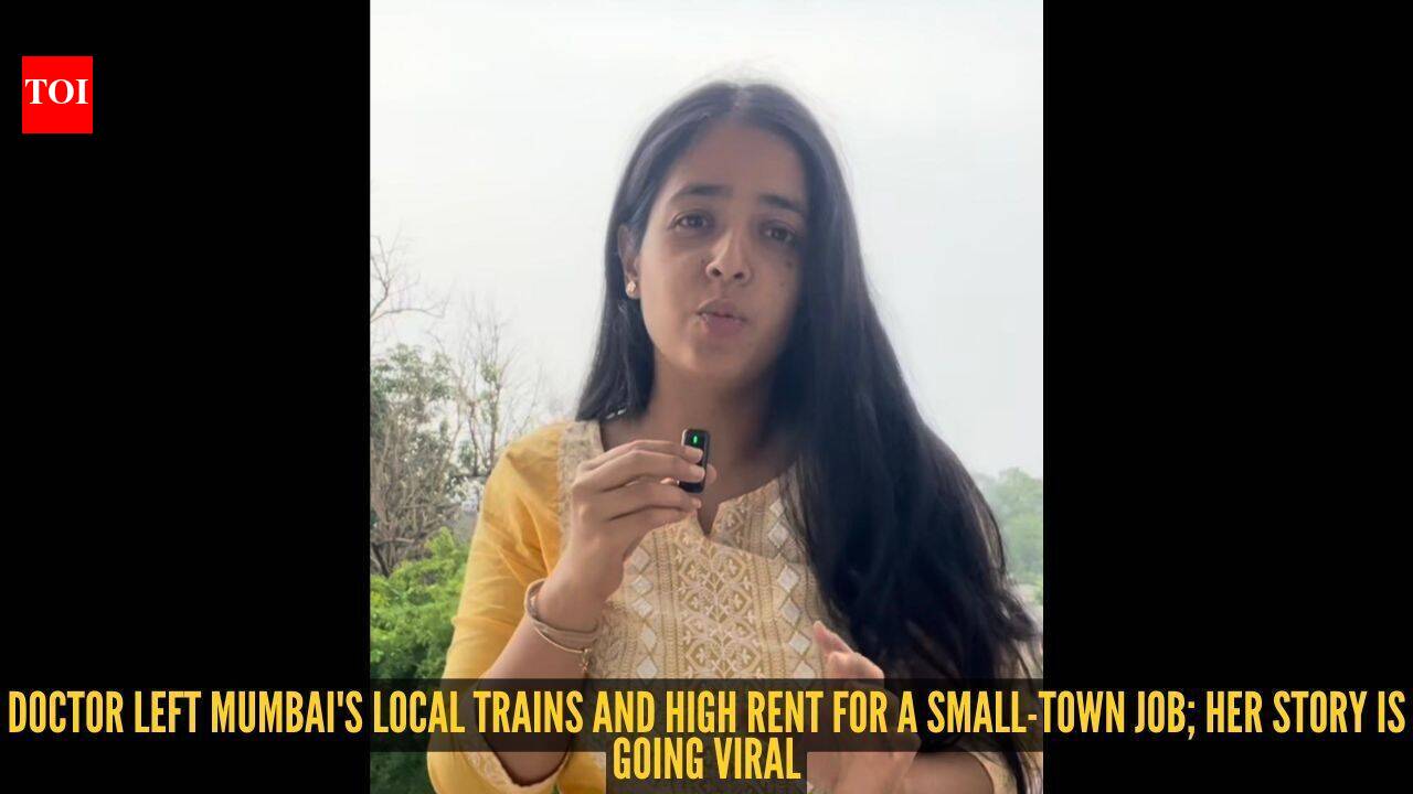 Doctor left Mumbai despite loving the city; why she chose a small-town job is striking a chord online