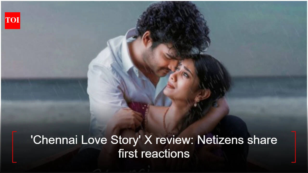 'Chennai Love Story' X review: Netizens share first reactions; Kiran Abbavaram and Sri Gouri Priya impress | Telugu Movie News