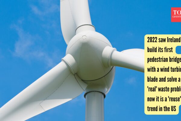 Wind Turbine Recycling: 2022 saw Ireland building its first bridge with a wind mill turbine and solving a waste problem; now it is a 'reuse' trend in the US