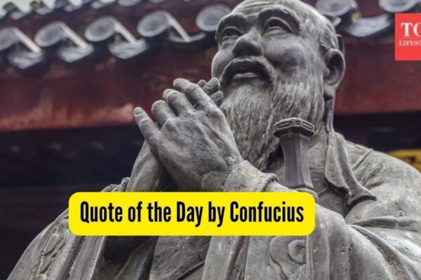 Quote of the Day by Confucius, "When you see a worthy person, endeavor to emulate him. When you see an unworthy person, then...."