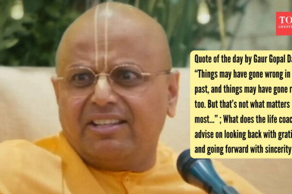 Gaur Gopal Das Quote: Quote of the day by Gaur Gopal Das: “Things may have gone wrong in the past, and things may have gone right too. But that’s not what matters most…” ; What does the life coach advise on looking back with gratitude and going forward with sincerity