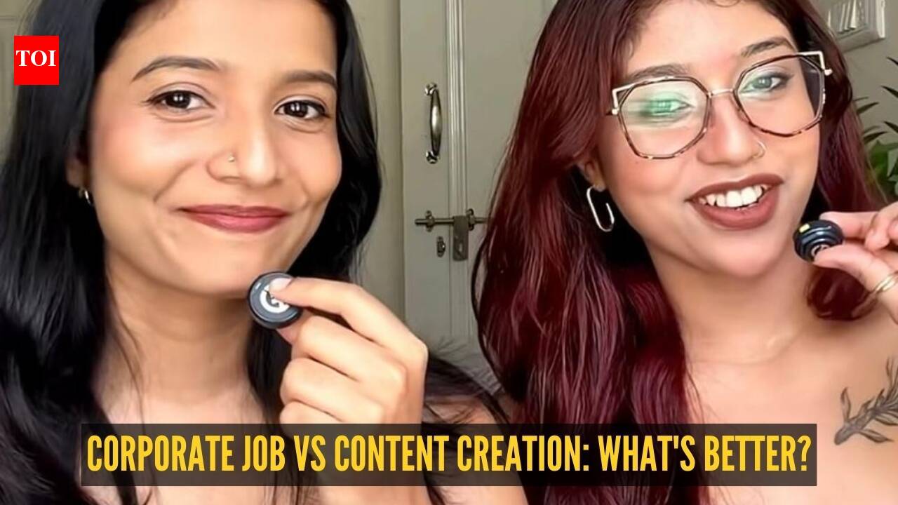 Corporate job vs content creation: What's better? Two Bengaluru women compare their lives in a viral video |