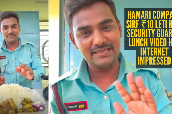 'Bahar yehi khaana ₹50 to ₹100 ka milta hai. Yahan sirf ₹10': Security guard shows his hearty company lunch, internet says ‘Mujhe bhi job dila do’