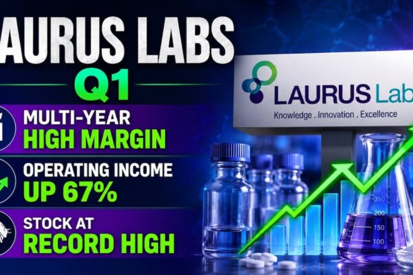 Laurus Labs Q1 Results: Stock jumps after margins cross 30%, other parameters beat