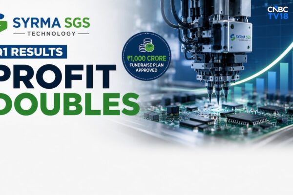 Syrma SGS shares gain 4% as Q1 profit doubles; board approves ₹1,000 crore QIP