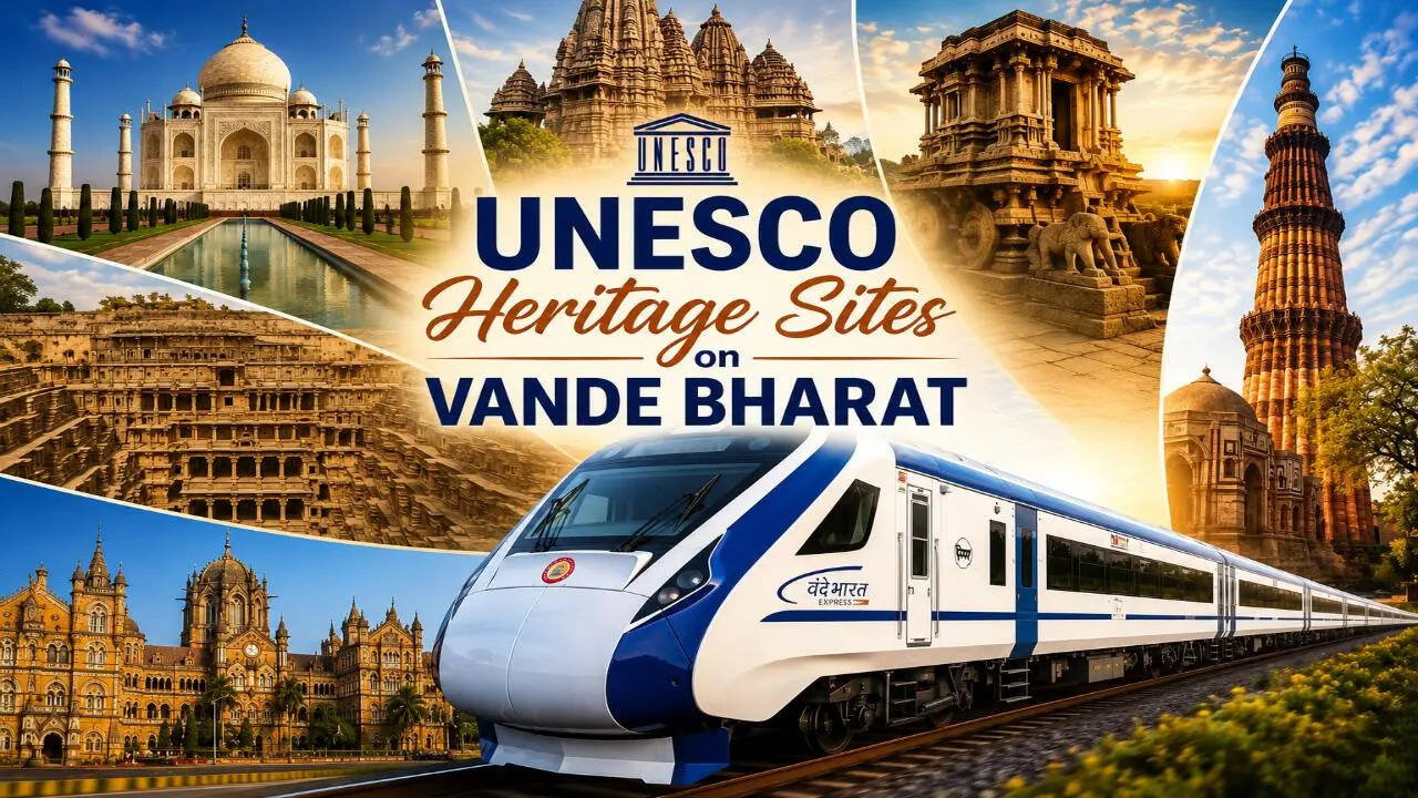 Vande Bharat trains that take you to India's most famous UNESCO World Heritage Sites