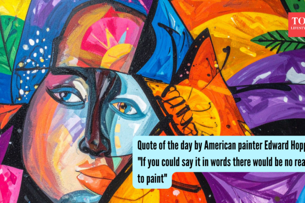 Quote of the day by American painter Edward Hopper: "If you could say it in words there would be no reason to paint"