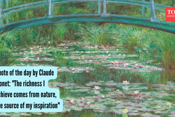 Quote of the day by Claude Monet: "The richness I achieve comes from nature, the source of my inspiration"