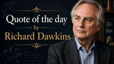 Quote of the day by Richard Dawkins: "The chicken is only an egg's way of making another egg." |