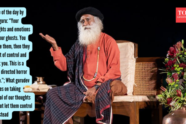 Quote of the day by Sadhguru: “Your thoughts and emotions are your ghosts. You create them, then they go out of control and haunt you. This is a badly directed horror movie.”; What gurudev advises on taking control of our thoughts and not let them control us instead
