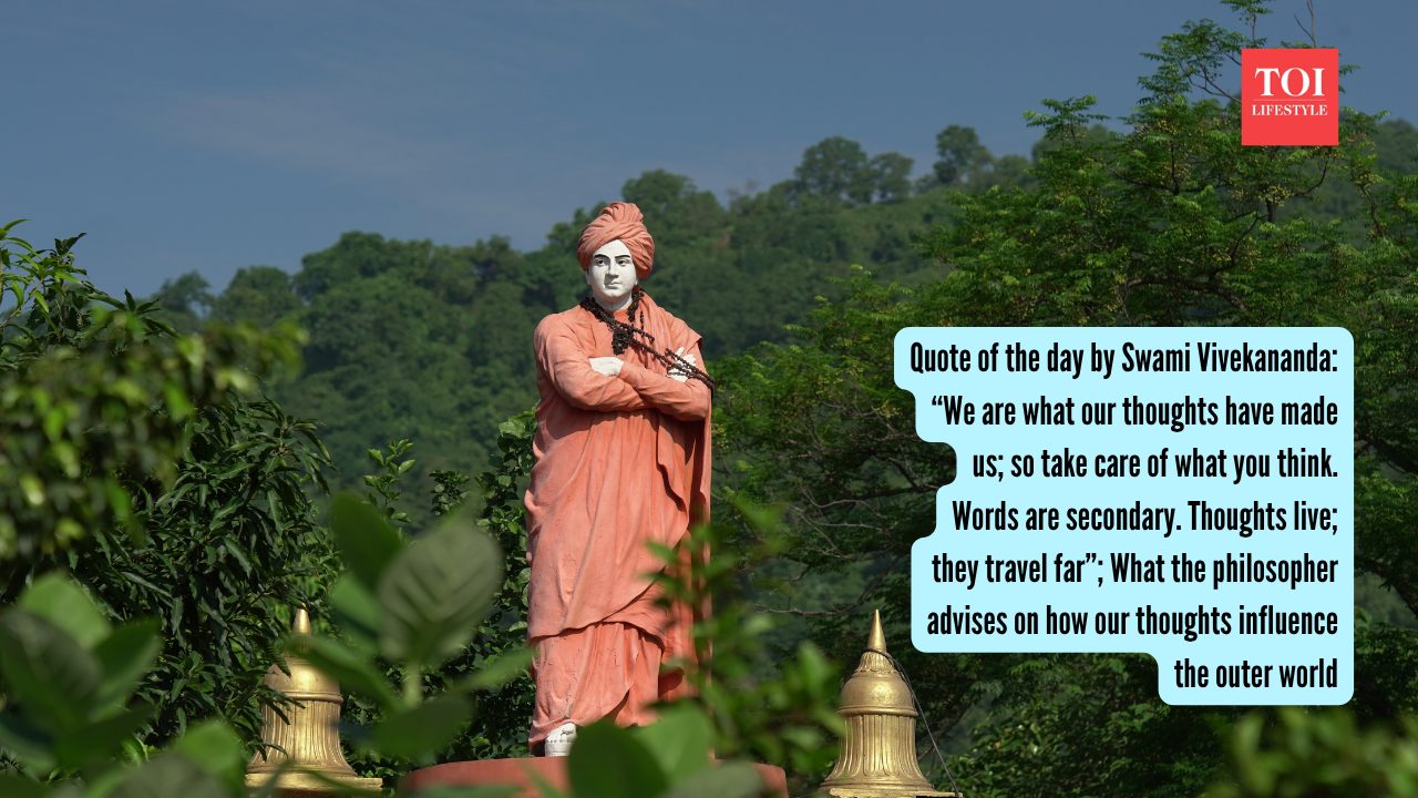 Quote of the day by Swami Vivekananda: “We are what our thoughts have made us; so take care of what you think. Words are secondary. Thoughts live; they travel far”; What the philosopher advises on how our thoughts influence the outer world |