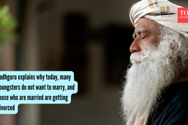 Sadhguru explains why today, many youngsters do not want to marry, and those who are married are getting divorced |