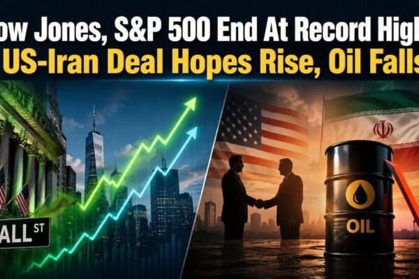 Dow Jones, S&P 500 end at record highs as US-Iran deal hopes sink oil prices, bond yields