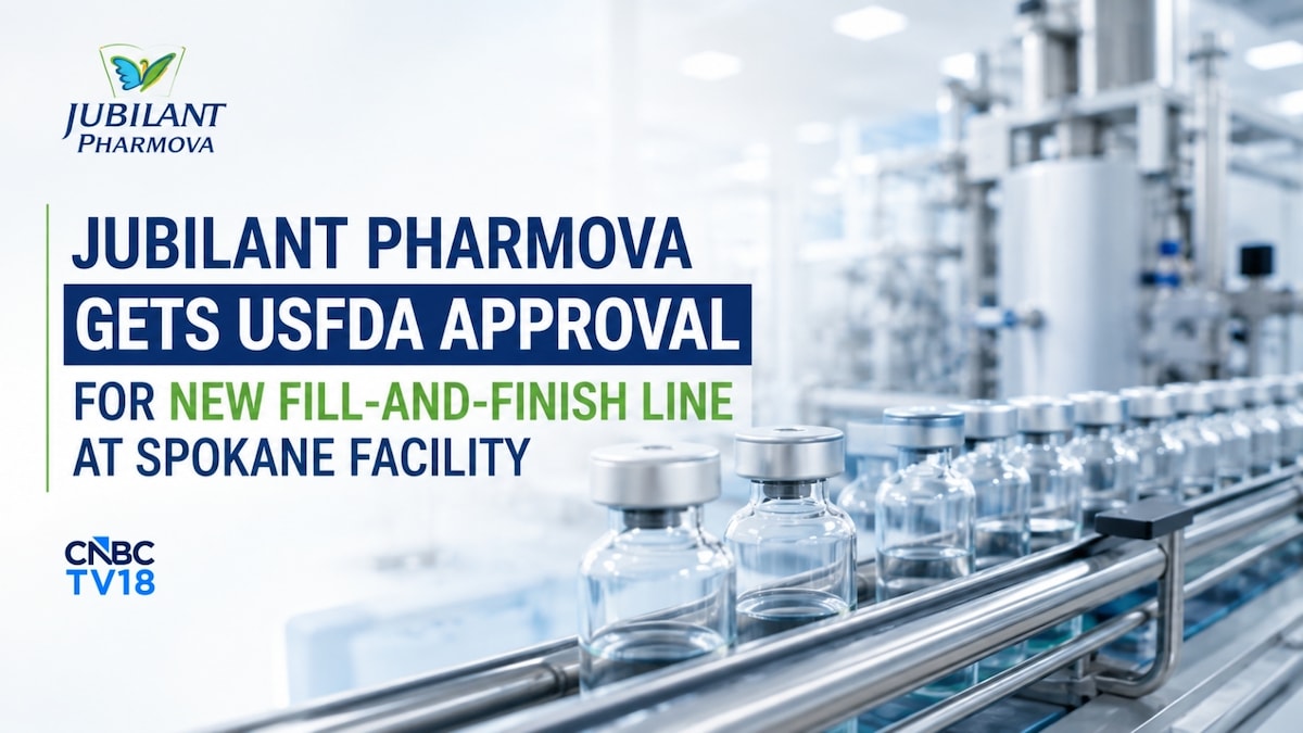 Jubilant Pharmova gets USFDA approval for new fill-and-finish line at Spokane facility