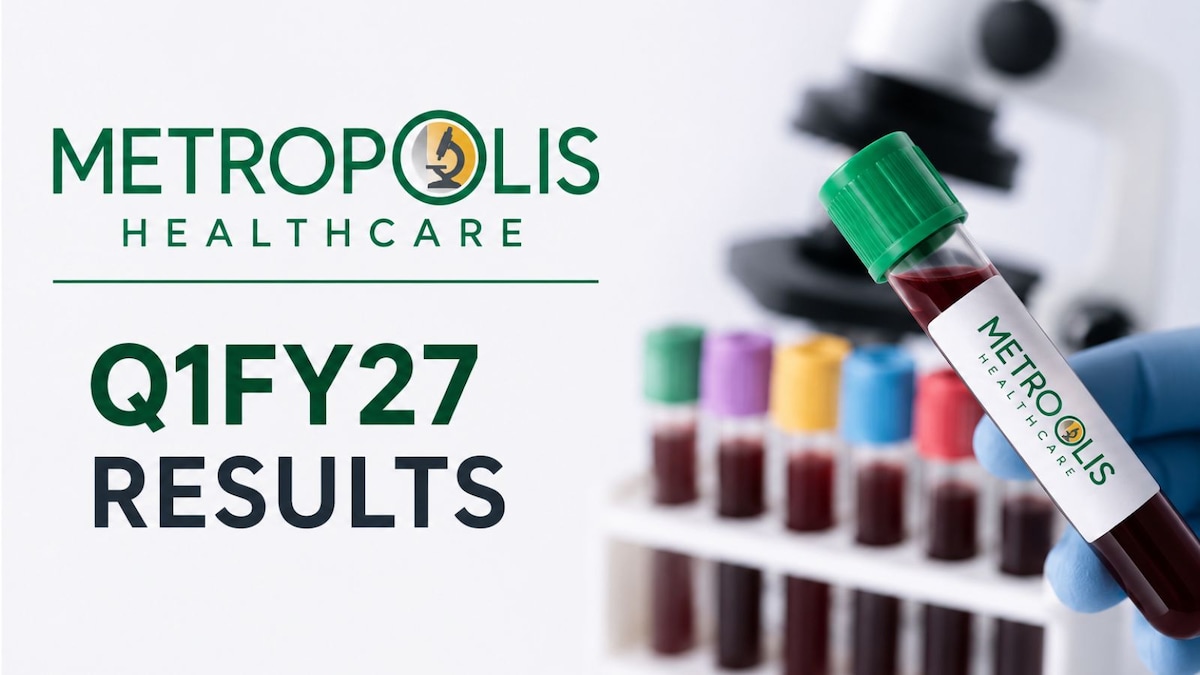 Metropolis Healthcare Q1 profit rises 26% as TruHealth, Tier III markets gain momentum